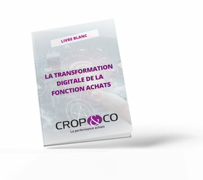 Livres blancs achats Crop and co : La transformation digitale de la fonction achats