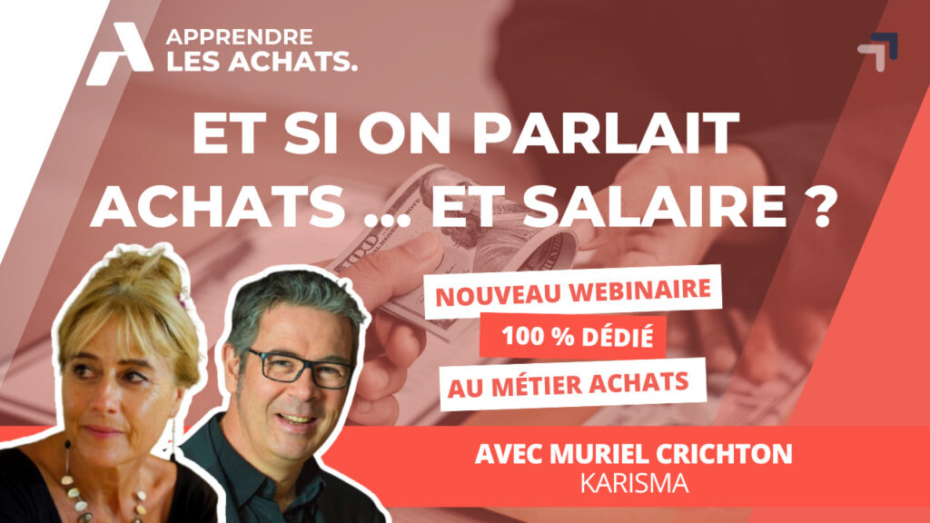 Et si on prarlait achats et salaire ? Webinaire Apprendre-les-Achats avec Fabrice Ménelot