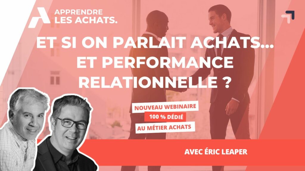 et si on parlait achats et performance relationnelle apprendre les achats